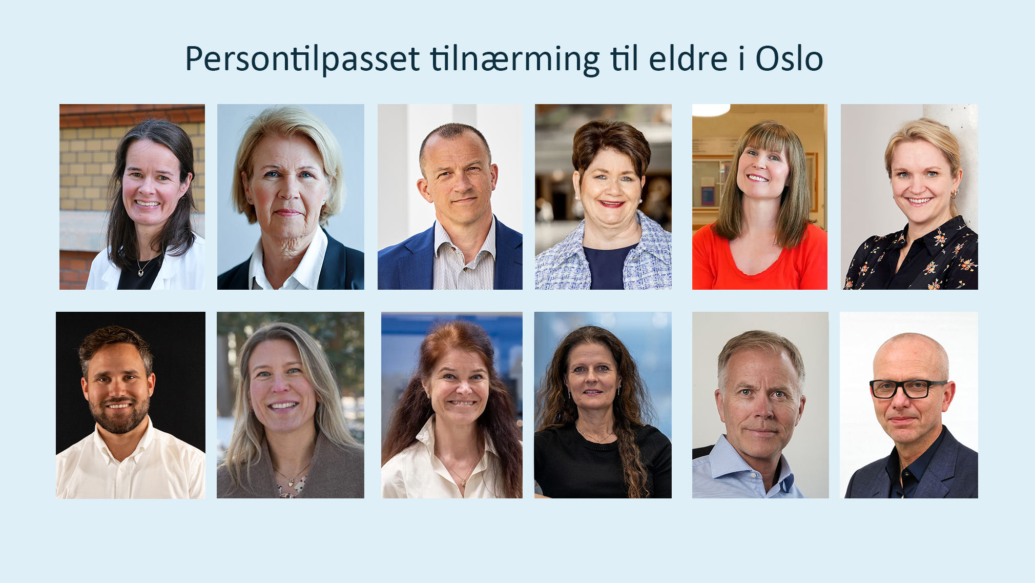 Portrettbilder av de tolv menneskene som snakker på konferansen. Over står teksten Persontilpasset tilnærming til eldre i Oslo.