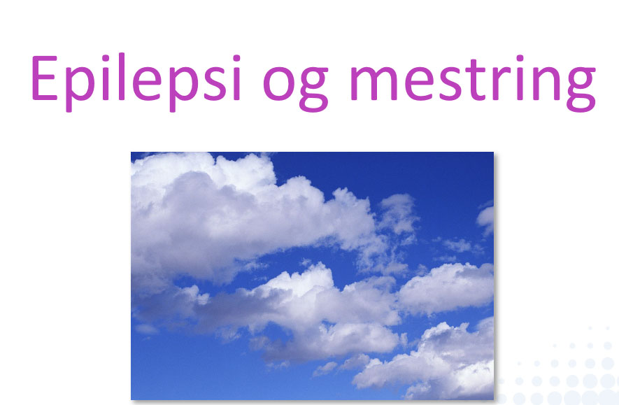 Forside til e-læringskurset: En blå himmel med skyer med teksten Epilepsi og mestring over