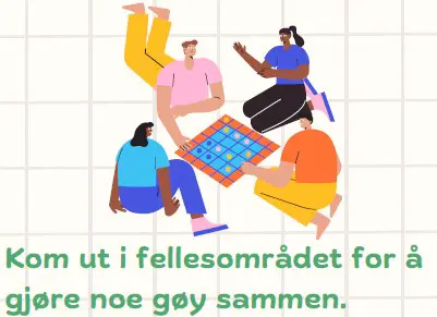 Illustrasjon av fire ungdommer som spiller et brettspill med underteksten Kom ut i fellesområdet for å gjøre noe gøy sammen.